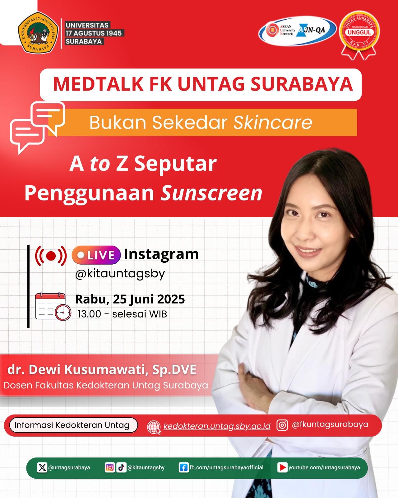 MEDTALK FK UNTAG SURABAYA Bukan Sekedar Skincare: A to Z Seputar Penggunaan Sunscreen